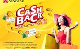 “Cashback thả ga - Một năm xài đã” cùng thẻ SeABank