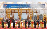 Chính thức thông xe toàn tuyến cao tốc kết nối vùng dài nhất Việt Nam