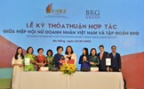Tập đoàn BRG ký thoả thuận hợp tác với Hiệp hội Nữ doanh nhân Việt Nam