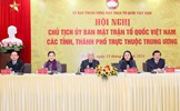 Hội nghị Chủ tịch Ủy ban MTTQ Việt Nam các tỉnh, thành phố trực thuộc Trung ương