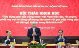 Tăng cường liên minh công nhân - nông dân - trí thức - Vấn đề chiến lược của cách mạng nước ta hiện nay