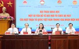 Cơ sở lý luận và thực tiễn về đổi mới tổ chức, bộ máy của Mặt trận Tổ quốc Việt Nam trong giai đoạn mới