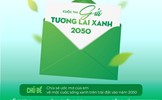 Phát động cuộc thi “Gửi tương lai Xanh 2050” – Lan tỏa thông điệp xanh cho thế hệ tương lai