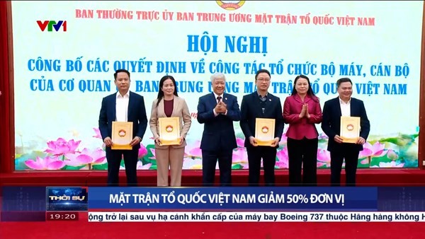 MTTQ Việt Nam công bố các quyết định về công tác tổ chức bộ máy, cán bộ theo tinh thần Nghị quyết số 18-NQ/TW